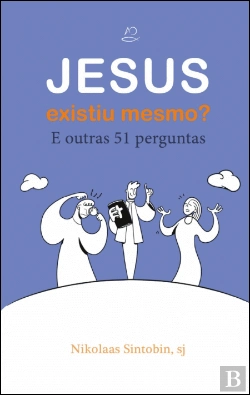 Bertrand.pt - Jesus Existiu Mesmo?