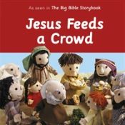 Jesus Feeds A Crowd