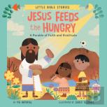 Jesus Feeds The Hungry