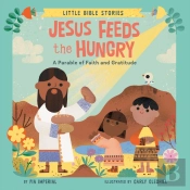 Jesus Feeds The Hungry