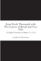 Jesus Feeds Thousands With Five Loaves Of Bread And Two Fish
