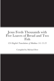 Jesus Feeds Thousands With Five Loaves Of Bread And Two Fish