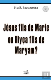 Jesus Fils De Marie Ou Hiyca Fils De Maryam