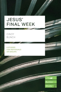Bertrand.pt - Jesus' Final Week (Lifebuilder Study Guides)