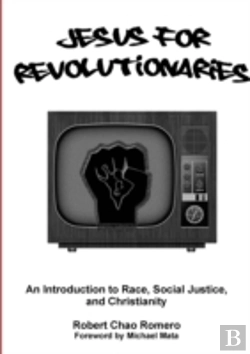 Bertrand.pt - Jesus For Revolutionaries: An Introduction To Race, Social Justice, And Christianity