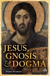 Jesus, Gnosis And Dogma