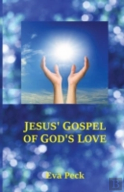 Bertrand.pt - Jesus' Gospel Of God'S Love
