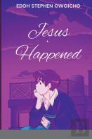 Jesus Happened