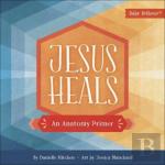 Jesus Heals