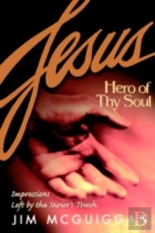 Jesus, Hero Of Thy Soul