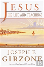Jesus, His Life And Teachings