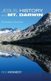 Jesus, History, And Mt. Darwin
