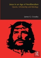 Jesus In An Age Of Neoliberalism