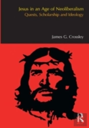 Jesus In An Age Of Neoliberalism