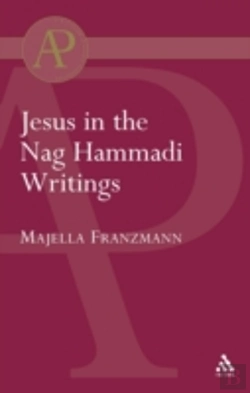 Bertrand.pt - Jesus In The Nag Hammadi Writings