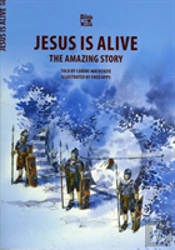 Jesus Is Alive