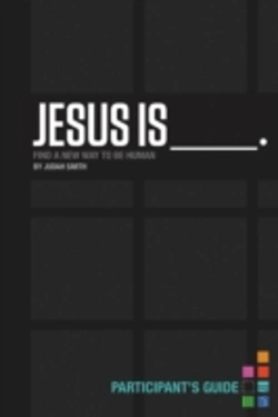 Bertrand.pt - Jesus Is Bible Study Participant'S Guide