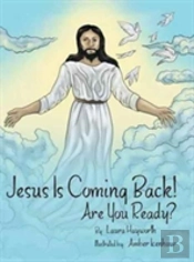 Jesus Is Coming Back!