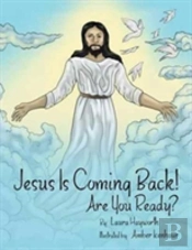 Jesus Is Coming Back!