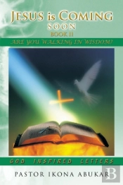 Jesus Is Coming Soon: Book Ii: Are You W