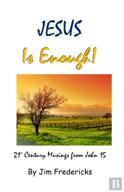 Bertrand.pt - Jesus Is Enough!: 21st Century Musings F