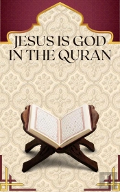 Jesus Is God In The Quran
