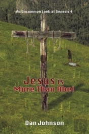 Jesus Is More Than Abel: An Uncommon Loo
