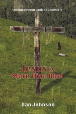 Bertrand.pt - Jesus Is More Than Abel: An Uncommon Loo