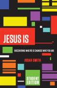 Jesus Is Student Edition