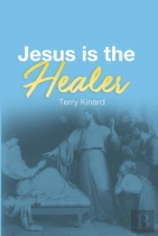 Jesus Is The Healer