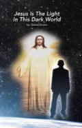 Jesus Is The Light In This Dark World
