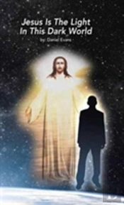 Jesus Is The Light In This Dark World