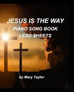 Bertrand.pt - Jesus Is The Way Piano Song Book Lead Sheets