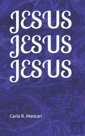 Jesus Jesus Jesus