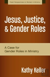 Jesus, Justice, And Gender Roles