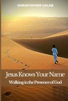 Jesus Knows Your Name