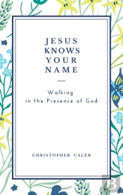 Jesus Knows Your Name