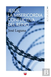 Jesús, La Misericordia Conflictiva Del Reino