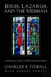 Jesus, Lazarus, And The Messiah