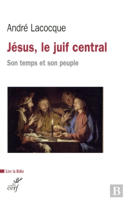 Bertrand.pt - Jésus, Le Juif Central ; Son Temps Et Son Peuple