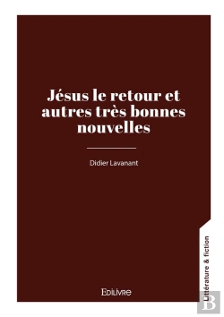 Bertrand.pt - Jésus Le Retour Et Autres Très Bonnes Nouvelles