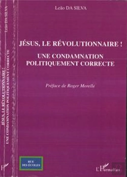 Bertrand.pt - Jésus, Le Révolutionnaire ; Une Condamnation Politique Correcte