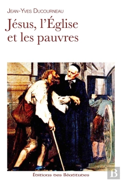 Bertrand.pt - Jésus, L'Eglise Et Les Pauvres