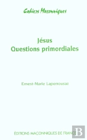 Jésus ; Les Questions Primordiales