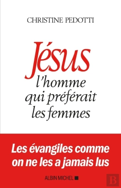 Bertrand.pt - Jésus, L'Homme Qui Préférait Les Femmes