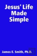 Jesus' Life Made Simple