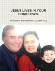 Jesus Lives In Your Hometown.