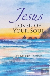 Jesus, Lover Of Your Soul