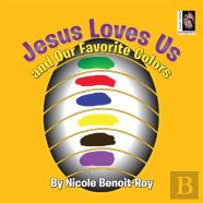 Jesus Loves Us And Our Favorite Colors