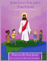 Jesus Loves You And Is Your Friend